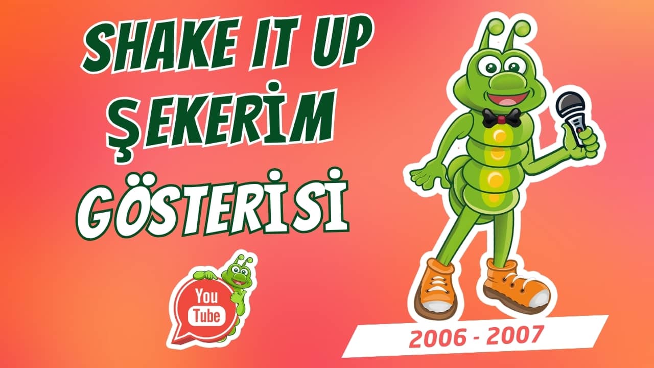 Shake It Up Şekerim (2006–2007)