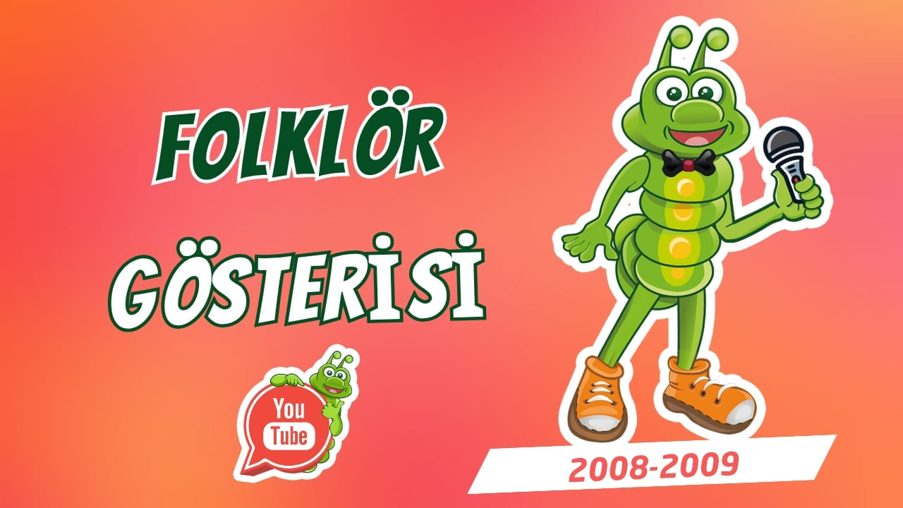 Folklör Gösterisi (2008–2009)