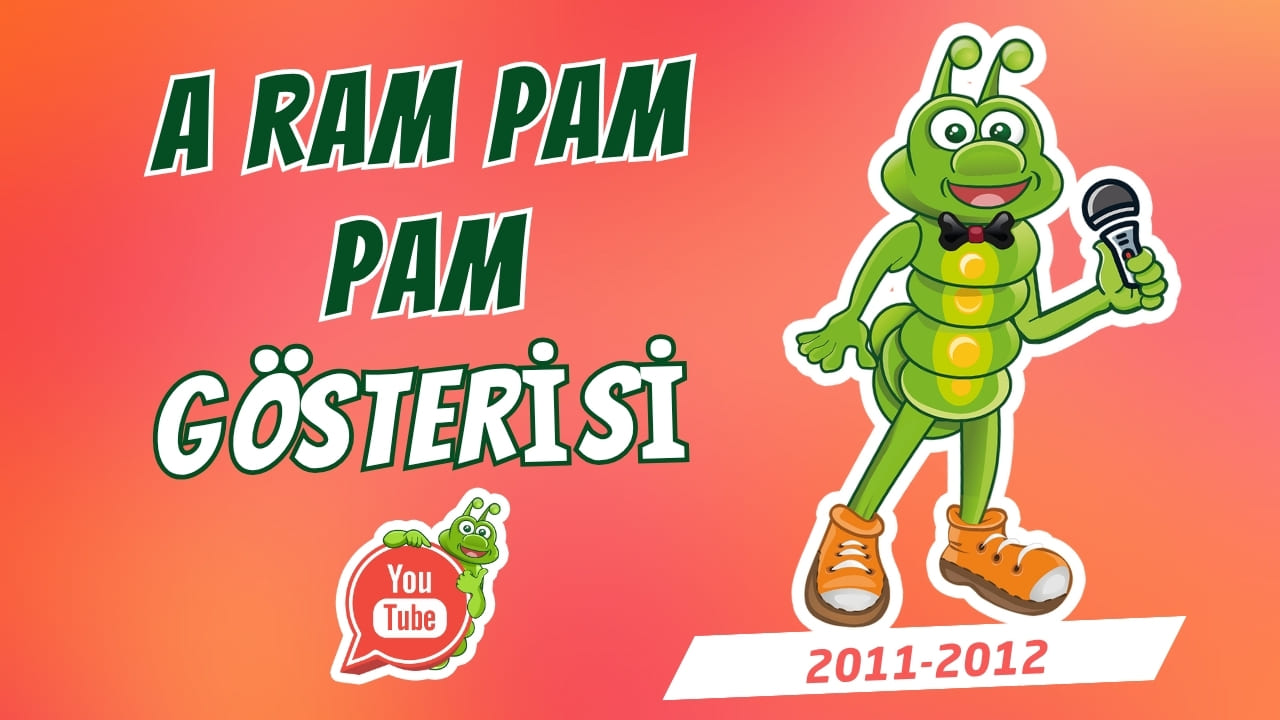 Show Infantil “Ram Pam Pam” (2011–2012)