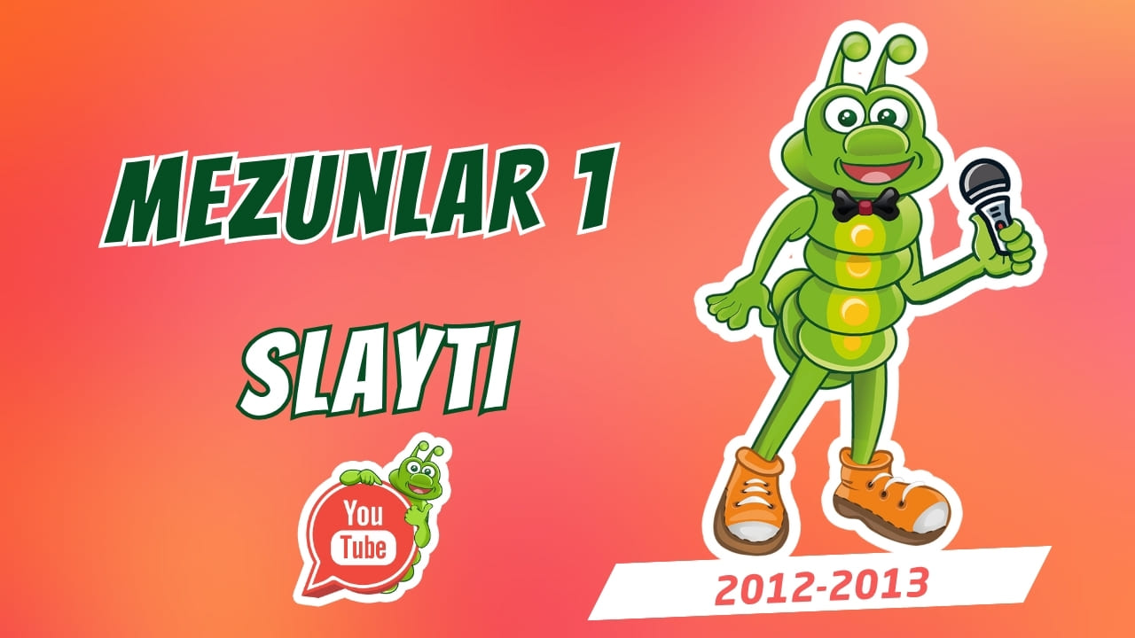 Mezunlar Slaytı 1 (2012–2013)