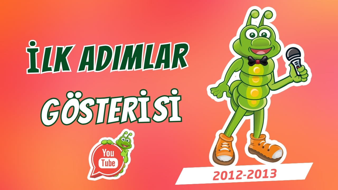 İlk Adımlar Sınıf Oyunu (2012–2013)