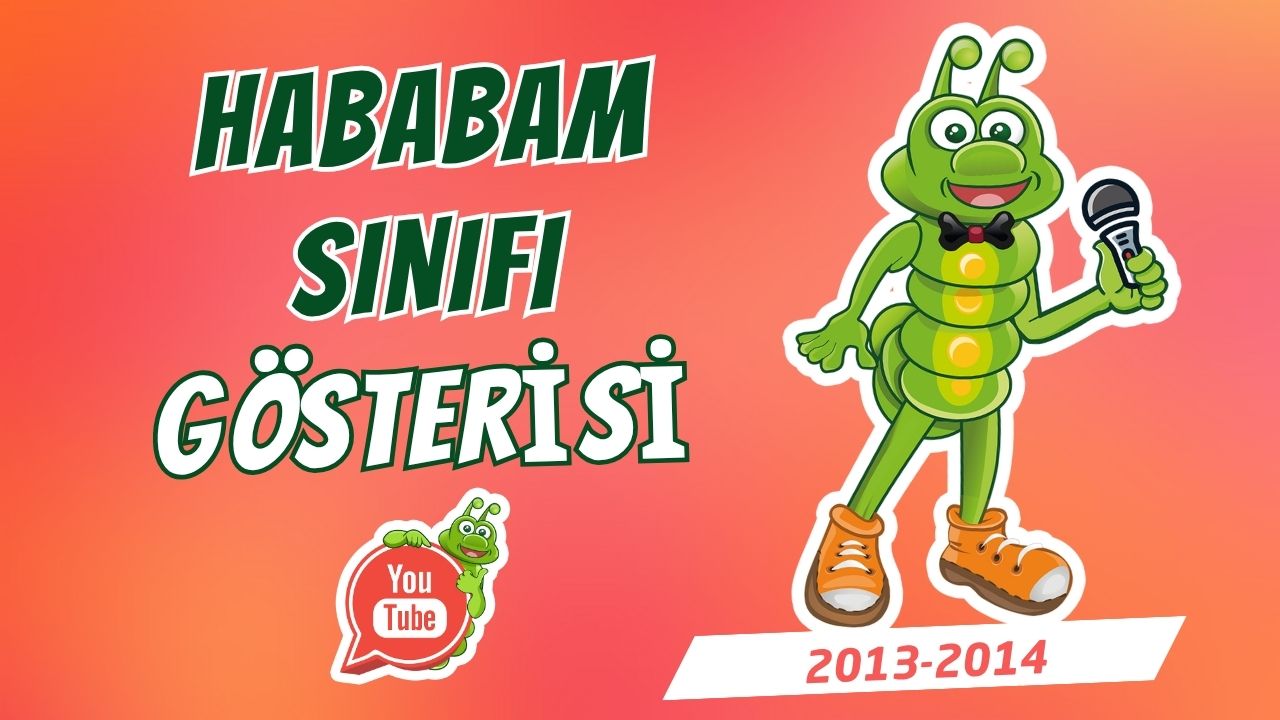 Hababam Sınıfı Gösterimiz (2013–2014)