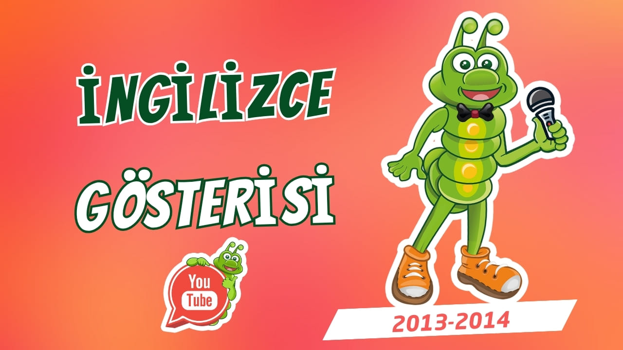 İngilizce Gösterimiz (2013–2014)