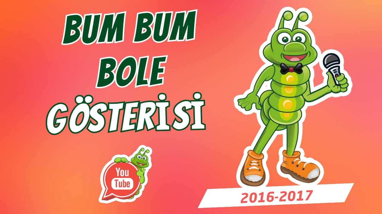 Espectáculo Bum Bum Bole (2016–2017)
